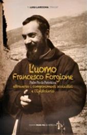 L' uomo Francesco Forgione