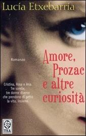 Amore, Prozac e altre curiosità