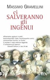 Ci salveranno gli ingenui