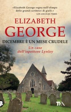 Dicembre è un mese crudele - Elizabeth George - Libro TEA 2014, Best TEA | Libraccio.it