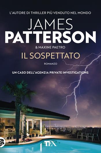 Il sospettato - James Patterson, Maxine Paetro - Libro TEA 2019, Tea più | Libraccio.it