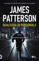 Qualcosa di personale. Un nuovo caso per Alex Cross