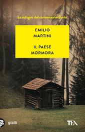 Il paese mormora. Le indagini del commissario Berté