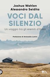 Voci dal silenzio. Un viaggio tra gli eremiti d'Italia