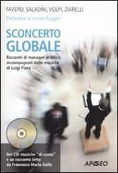 Sconcerto globale. Racconti di manager in bilico accompagnati dalle musiche di Luigi Fiore. Con CD Audio