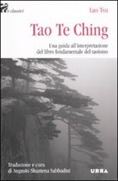 Tao Te Ching. Una guida all'interpretazione del libro fondamentale del taoismo