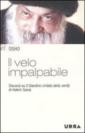 Il velo impalpabile. Discorsi su «Il giardino cintato della verità» di Hakim Sanai