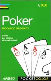 Poker. Guida per vincere ai tavoli virtuali