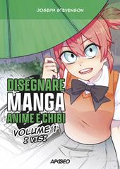 Disegnare manga, anime e chibi. Ediz. illustrata. Vol. 1: I visi