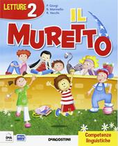 Il muretto. Per la 2ª classe elementare. Con e-book. Con espansione online