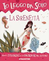 La sirenetta. Con adesivi. Ediz. a colori. Con App per tablet e smartphone