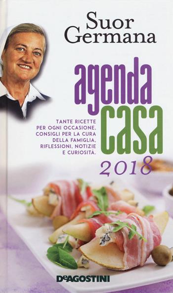 L' agenda casa di suor Germana 2018 - suor Germana - Libro De Agostini 2017 | Libraccio.it