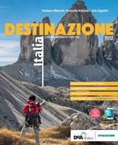 Destinazione Italia. Corso di geografia turistica. Con Atlante. Con e-book. Con espansione online