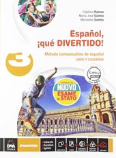 Español, ¡que divertido! Libro del alumno y cuaderno. Con e-book. Con espansione online. Con DVD-ROM. Con Libro: Esame di stato Español Nuevo. Vol. 3