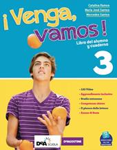 ¡Venga, vamos! Libro del alumno y cuaderno. Con Exámenes. Con e-book. Con espansione online. Con DVD-ROM. Vol. 3