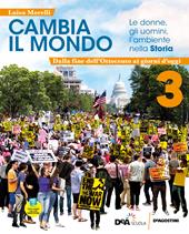 Cambia il mondo, le donne, gli uomini, l'ambiente nella storia. Vol.3-dalla fine ottocento ai gg d'oggi+quad.compet. 3+ebook+easy eb su dvd. VOL. 3. Con e-book. Con espansione online. Vol. 3