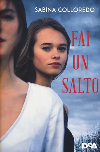 Fai un salto - Sabina Colloredo - Libro De Agostini 2018, Le gemme | Libraccio.it