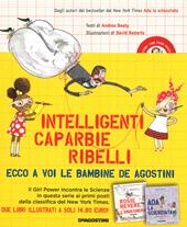 Rosie Revere, l'ingegnera-Ada la scienziata. Intelligenti caparbie ribelli. Ediz. a colori