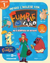 Imparo l'inglese con Fumbleland. Mi è scappato un errore. Livello 1