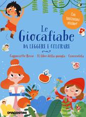 Le giocafiabe da leggere e colorare. Vol. 1: Cappuccetto Rosso-Il libro della giungla-Cenerentola.