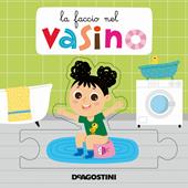 La faccio nel vasino. Libro puzzle. Ediz. a colori