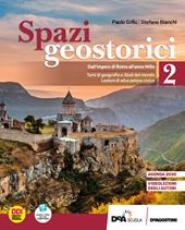 Spazi geostorici. Con e-book. Con espansione online. Vol. 2: Dall'Impero di Roma all'anno Mille