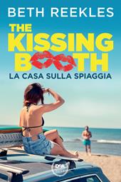 La casa sulla spiaggia. The kissing booth