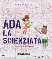 Ada la scienziata. Ediz. a colori