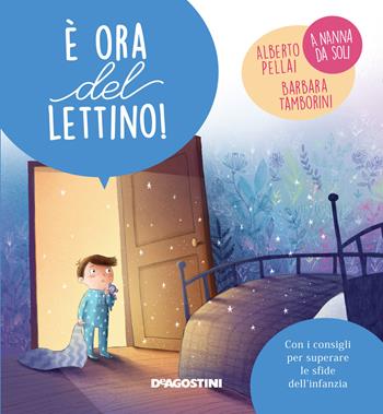 È ora del lettino! Ediz. a colori - Alberto Pellai, Barbara Tamborini - Libro De Agostini 2022, Piccole grandi sfide | Libraccio.it