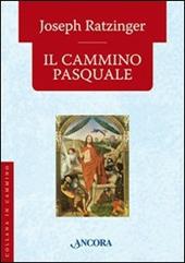 Il cammino pasquale