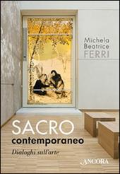 Sacro contemporaneo, Dialoghi sull'arte