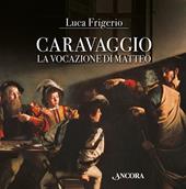 Caravaggio. La vocazione di Matteo