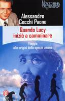 Quando Lucy iniziò a camminare - Alessandro Cecchi Paone - Libro Net 2005 | Libraccio.it