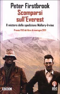 Scomparsi sull'Everest - Peter Firstbrook - Libro Net 2006, Saggi | Libraccio.it