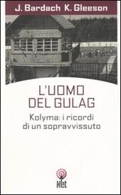 L'uomo del Gulag