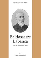 Baldassarre Labanca. Atti del Convegno di studi