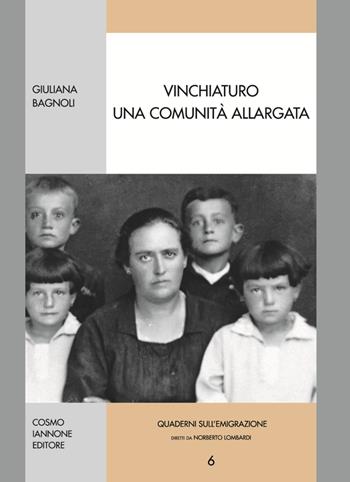 Vinchiaturo, una comunità allargata - Giuliana Bagnoli - Libro Cosmo Iannone Editore 2002, Quaderni sulle migrazioni | Libraccio.it