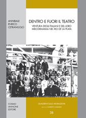 Dentro e fuori il teatro. Ventura degli italiani e del loro melodramma nel Rio de la Plata