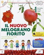 Il Nuovo melograno fiorito. Per il 1° ciclo della Scuola elementare. Con e-book. Con espansione online