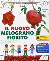 Il Nuovo melograno fiorito. Per il 2° ciclo della Scuola elementare. Con e-book. Con espansione online