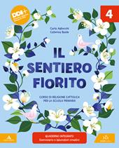 Il sentiero fiorito. Corso di religione cattolica. Con Il mio quaderno operativo. Con e-book. Con espansione online. Vol. 1-2-3