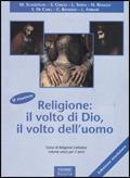 Il nuovo religione volto di Dio, volto dell'uomo. Volume unico.