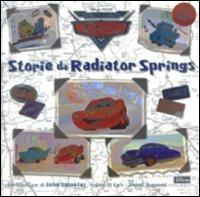 Storie da Radiator Springs. Il mondo di Cars. Ediz. illustrata  - Libro Disney Libri 2008 | Libraccio.it