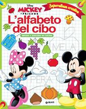 L' alfabeto del cibo. Mickey & Friends. Superalbum creativo