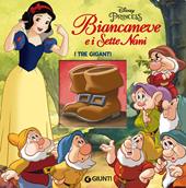 I tre giganti. Biancaneve e i sette nani. Disney princess. Ediz. a colori