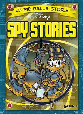 Spy stories  - Libro Disney Libri 2018, Le più belle storie | Libraccio.it