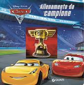 Allenamento da campione. Cars 3. Ediz. a colori