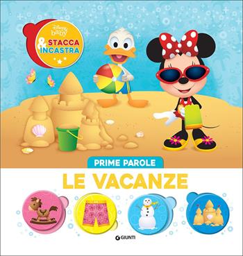 Le vacanze. Prime parole. Stacca & incastra. Ediz. a colori  - Libro Disney Libri 2022, Disney baby | Libraccio.it
