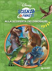 Alla scoperta dei dinosauri. Scienza a fumetti