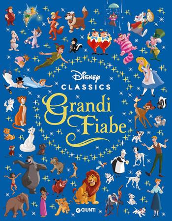 Grandi fiabe. Disney classics. Ediz. a colori  - Libro Disney Libri 2023, Fiabe collection | Libraccio.it